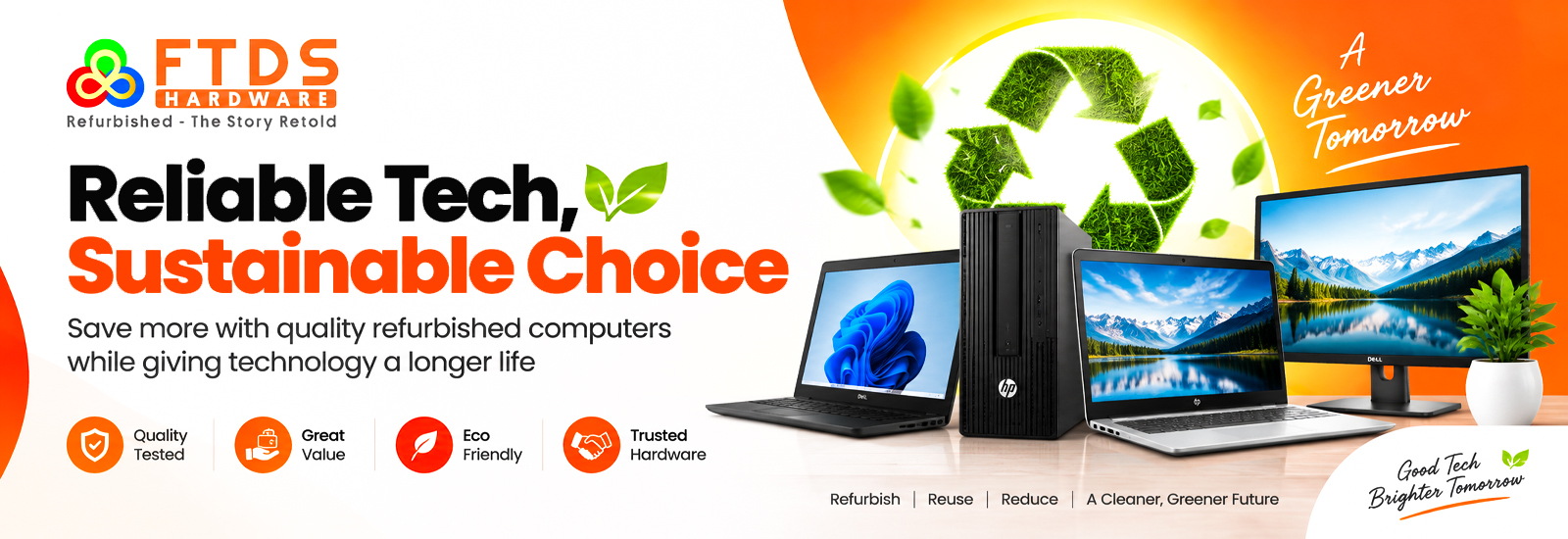 Reliable Tech, Sustainable Choice